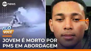 Jovem morre baleado por policiais durante blitz e família contesta versão da PM | #AloVoce
