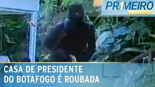 Polícia procura quadrilha que roubou casa de presidente do Botafogo