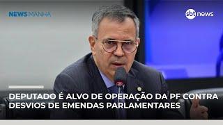 Deputado Félix Mendonça é alvo de operação da PF contra desvios de emendas parlamentares | #NewsManhã
