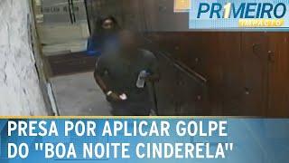 Mulher é presa por aplicar o golpe do "Boa noite Cinderela" em turista | Primeiro Impacto (18/03/25)