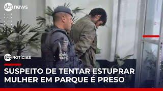 Homem é preso após tentar estuprar e esfaquear mulher em parque de SP | #SBTNoticias