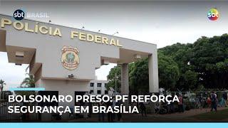 Bolsonaro preso: Polícia Federal reforça segurança na Superintendência em Brasília