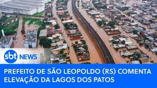 Prefeito de São Leopoldo (RS) comenta elevação da Lagos dos Patos