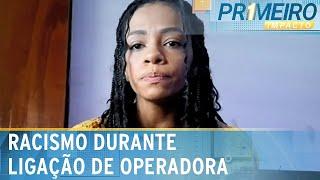 Racista é descoberto após ofensas em ligação com atendente | Primeiro Impacto (13/01/25)