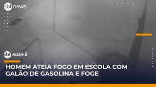 Imagens de segurança registram momento em que homem ateia fogo em escola de Curitiba | #SBTManhã