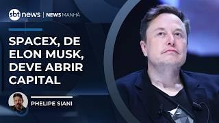 EspaceX, de Elon Musk, deve abrir capital e expectativa de captação é de US$ 75 bilhões | #NewsManhã
