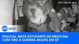 Policial mata estudante de medicina com tiro à queima-roupa em São Paulo