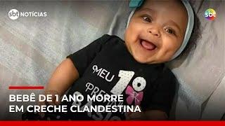 Bebê de 1 ano morre por asfixia em creche clandestina no DF | #SBTNotícias