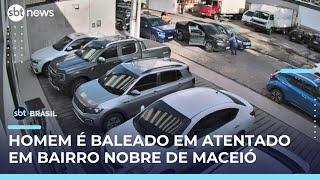 Homem é baleado em atentado em bairro nobre de Maceió; vítima está internada | #SBTBrasil
