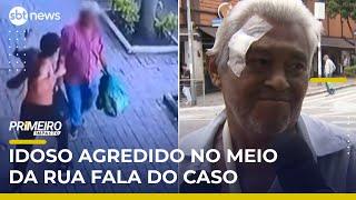 Idoso agredido com soco em rua na zona norte de SP fala sobre o caso | #PrimeiroImpacto
