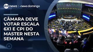 Câmara deve votar combustíveis, 6x1 e CPI do Banco Master | #NewsDomingo