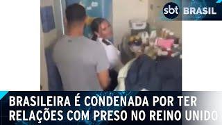 Carcereira brasileira é condenada por relações com preso no Reino Unido | SBT Brasil (07/01/25)