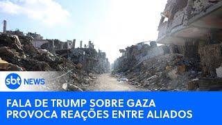 Plano de Trump de transformar Gaza na 'Riviera do Oriente Médio' é rejeitada por aliados |Mapa Mundi