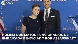 Homem que matou funcionários de embaixada de Israel teria gritado 'Palestina livre' | Mapa Mundi