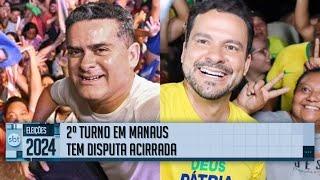 Eleições 2024 | Em Manaus, David Almeida e Capitão Alberto Neto disputam 2º turno