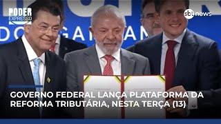 Reforma Tributária avança com sanção e nova plataforma digital | #PoderExpresso