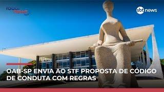 OAB-SP envia ao STF proposta de código de conduta com transparência e quarentena