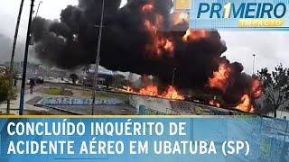 Polícia conclui inquérito de acidente aéreo em Ubatuba (SP)