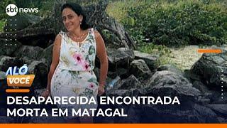 Mulher que estava desaparecida é encontrada morta em matagal de Peruíbe (SP) | #AloVoce