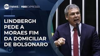 Lindbergh Farias pede ao STF revogação da prisão domiciliar de Bolsonaro | #PoderExpresso