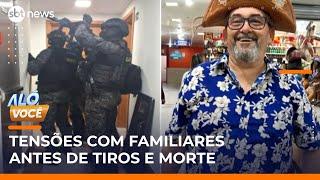 Empresário morto pela polícia após atirar em parentes ameaçou filhas | #AloVoce