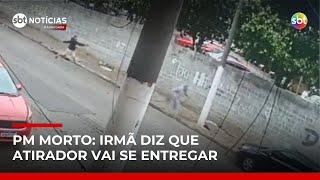 PM morto em SP: “foi pegar droga na biqueira”, diz irmã de autor do disparo | #SBTNotícias