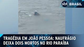 Barco com quatro pescadores naufraga e deixa dois mortos em João Pessoa | SBT Brasil (17/03/25)
