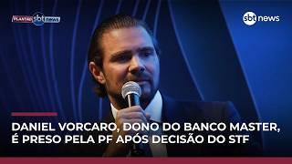Daniel Vorcaro, dono do Banco Master, é preso pela PF após decisão do STF | #NewsPrimeiraEdição