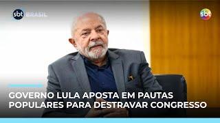 Governo Lula aposta em pautas populares para amenizar desgaste e destravar Congresso