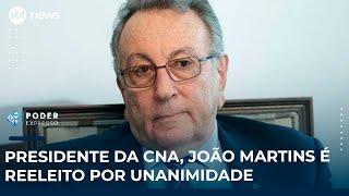 Presidente da CNA, João Martins é reeleito por unanimidade