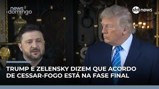 Trump e Zelensky dizem que cessar-fogo entre Rússia e Ucrânia está na fase final |#NewsDomingo