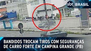 Assalto a carro-forte causa tiroteio em Campina Grande, na Paraíba | SBT Brasil (25/03/25)