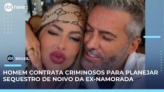 Polícia pede prisão de suspeito de “contratar” sequestro de noivo da ex-namorada | #SBTBrasil 