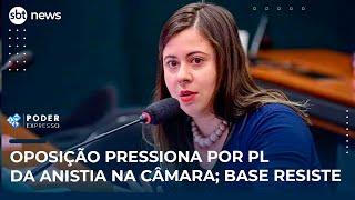 Oposição pressiona por PL da anistia na Câmara; base resiste