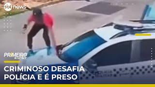 Homem é preso após subir em viatura e fazer vídeos para redes sociais | #PrimeiroImpacto
