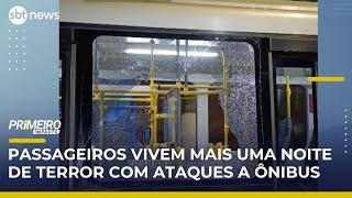 Ataques a ônibus: passageiros vivem noite de terror após mais ataques em SP | #PrimeiroImpacto