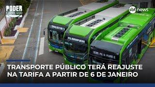 Transporte Público em São Paulo sofrerá reajuste a partir de 6 de janeiro | #PoderExpresso