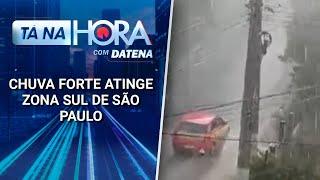 Chuva forte atinge zona sul de São Paulo e causa transtornos | Tá na Hora (22/01/25)