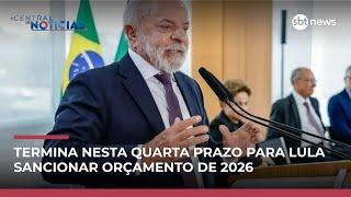 Governo Lula tem até esta quarta (14) para sancionar orçamento de 2026