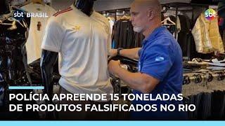 Operação apreende 15 toneladas de produtos falsificados, a maior da história do RJ