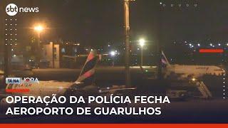 Operação da PM contra sequestro suspende voos no Aeroporto Internacional de Guarulhos | #TanaHora