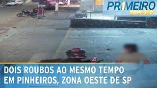 Flagrante: dois roubos ao mesmo tempo em Pinheiros, zona oeste de SP