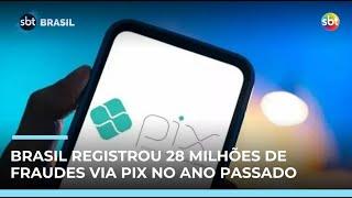 Brasil registrou 28 milhões de fraudes via PIX no ano passado; veja como evitar golpes 