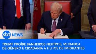 ▶️ Poder Expresso | Trump proíbe banheiro neutro, mudança de gênero e cidadania a filhos de imigrantes