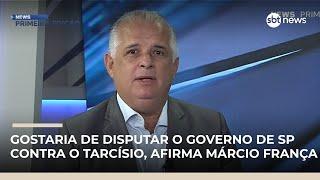 Gostaria de disputar o governo de SP contra o Tarcísio, afirma Márcio França | #NewsPrimeiraEdição