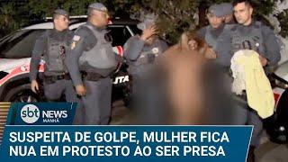 Mulher tira a roupa em protesto ao ser presa suspeita de golpes | #SBTNews Manhã (18/12/24)