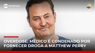 Médico que forneceu cetamina a Matthew Perry é condenado a dois anos e meio de prisão | #SBTNotícias