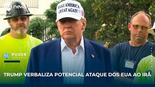 Trump verbaliza potencial ataque dos EUA ao Irã 