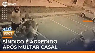 Síndico é agredido a pauladas por casal após aplicar multa | #AloVoce