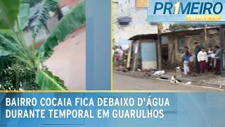 Bairro Cocaia, em Guarulhos, fica debaixo d'água durante temporal | Primeiro Impacto (27/01/25)